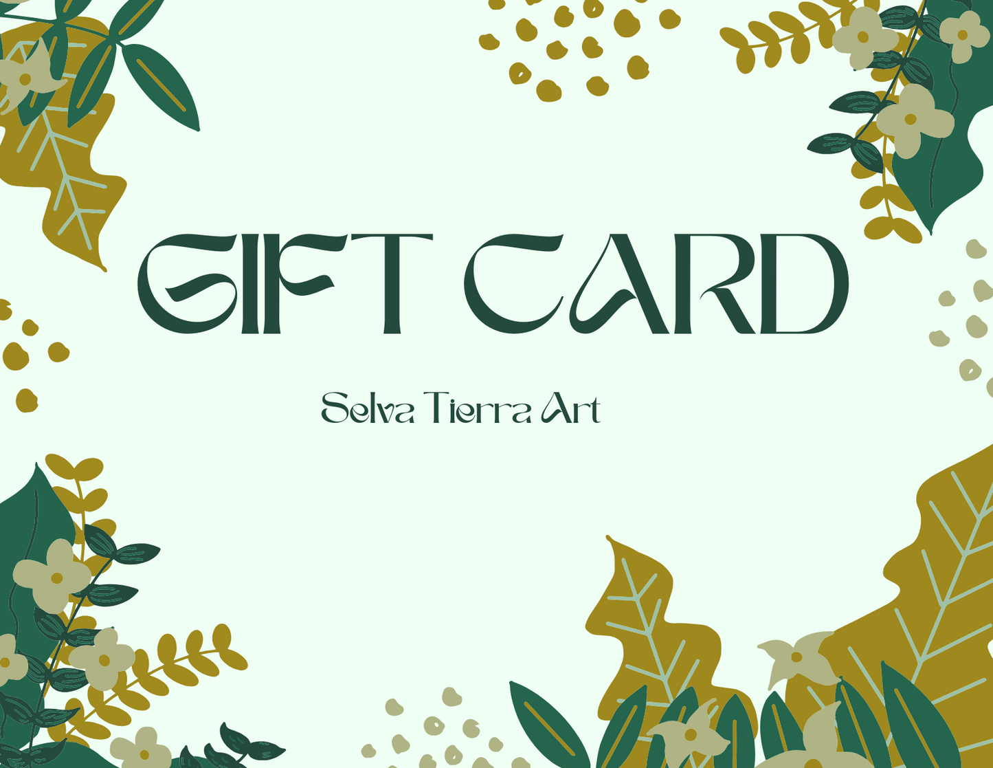 Selva Tierra Art Gallery Gift Card Selva Tierra Art